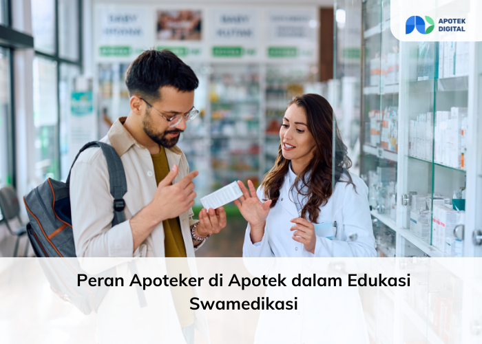 peran apoteker di apotek dalam swamedikasi